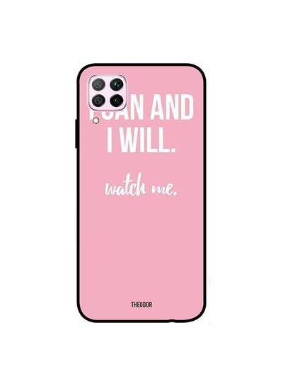 Theodor Protective Case Cover For Huawei Nova 7i/ P40 Lite I Can And I Will Watch Me