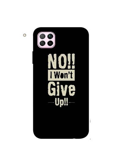 Theodor Protective Case Cover For Huawei Nova 7i/ P40 Lite No I Won’t Give Up