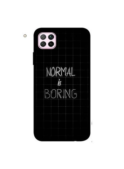 Theodor Protective Case Cover For Huawei Nova 7i/ P40 Lite Normal Is Boring